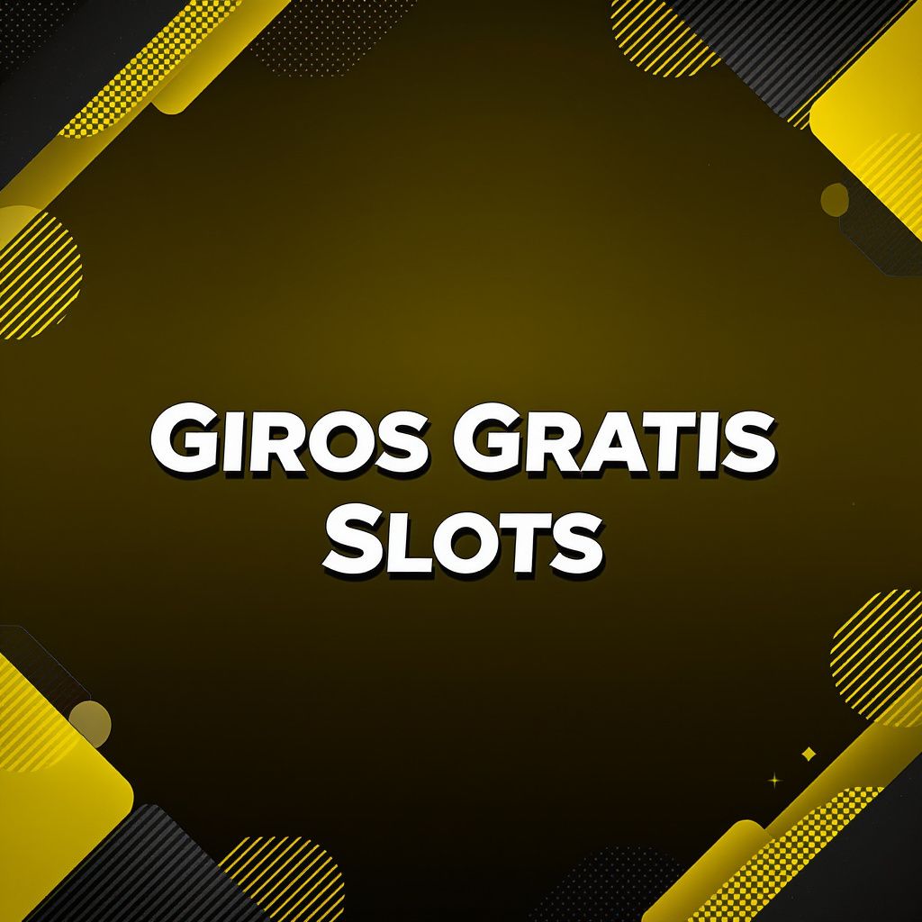 Giros Gratis Slots